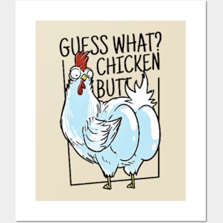 Chicken Butt Posters and Art